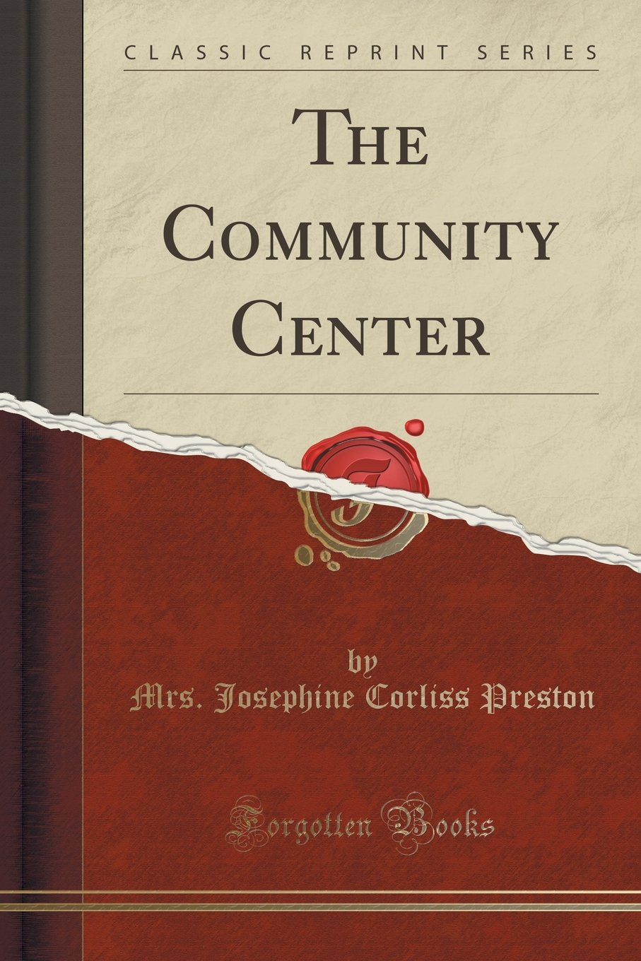 The Community Center (Classic Reprint) Business, Finance & Career