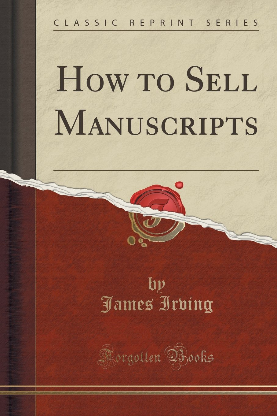 How to Sell Manuscripts (Classic Reprint) Reference Books