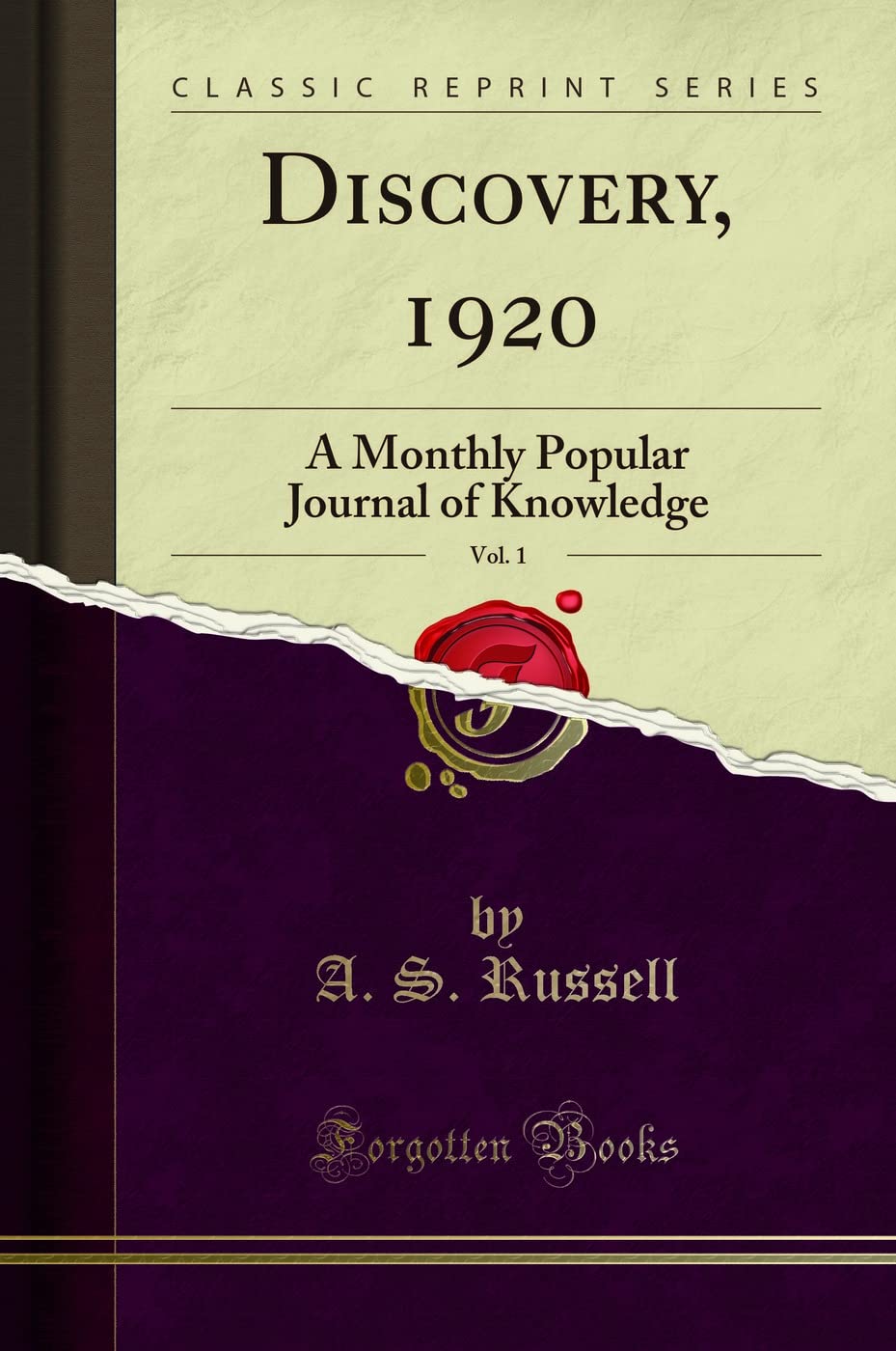 Discovery, 1920, Vol. 1: A Monthly Popular Journal of Knowledge (Classic Reprint) Social Sciences