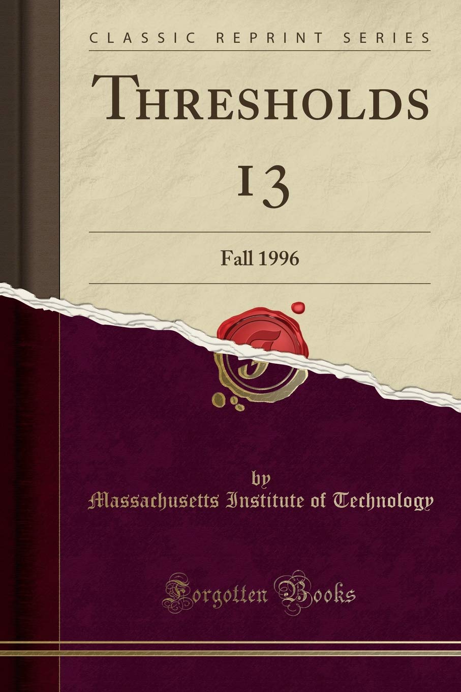 Thresholds 13: Fall 1996 (Classic Reprint) Social Sciences