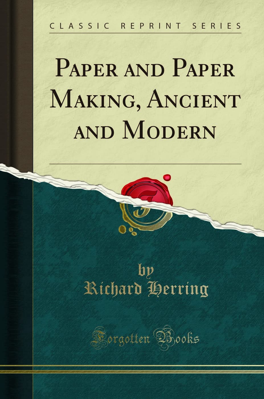 Paper and Paper Making, Ancient and Modern (Classic Reprint) Hobbies & Crafts