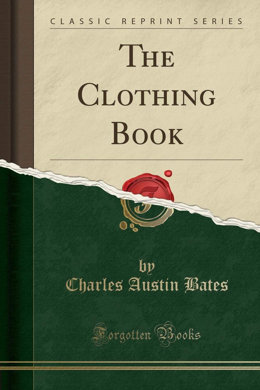 The Clothing Book (Classic Reprint) Business, Finance & Career
