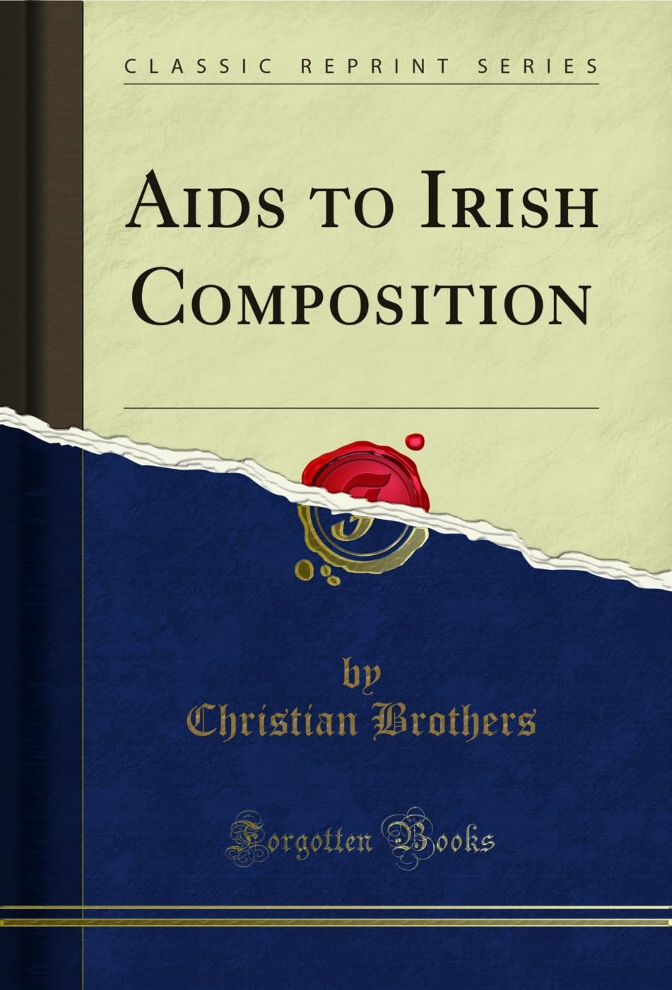 Aids to Irish Composition (Classic Reprint) Social Sciences