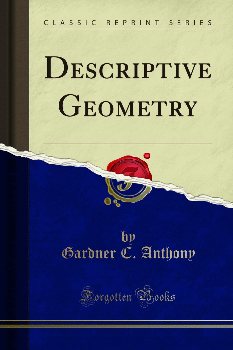 Descriptive Geometry (Classic Reprint) Mathematics
