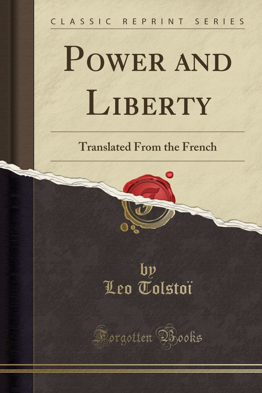 Power and Liberty: Translated From the French (Classic Reprint) Philosophy