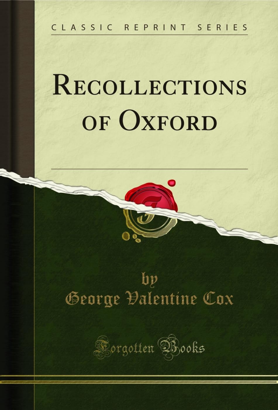 Recollections of Oxford (Classic Reprint) Art & Literature