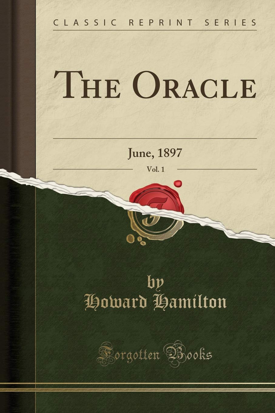 The Oracle, Vol. 1: June, 1897 (Classic Reprint) Art & Literature