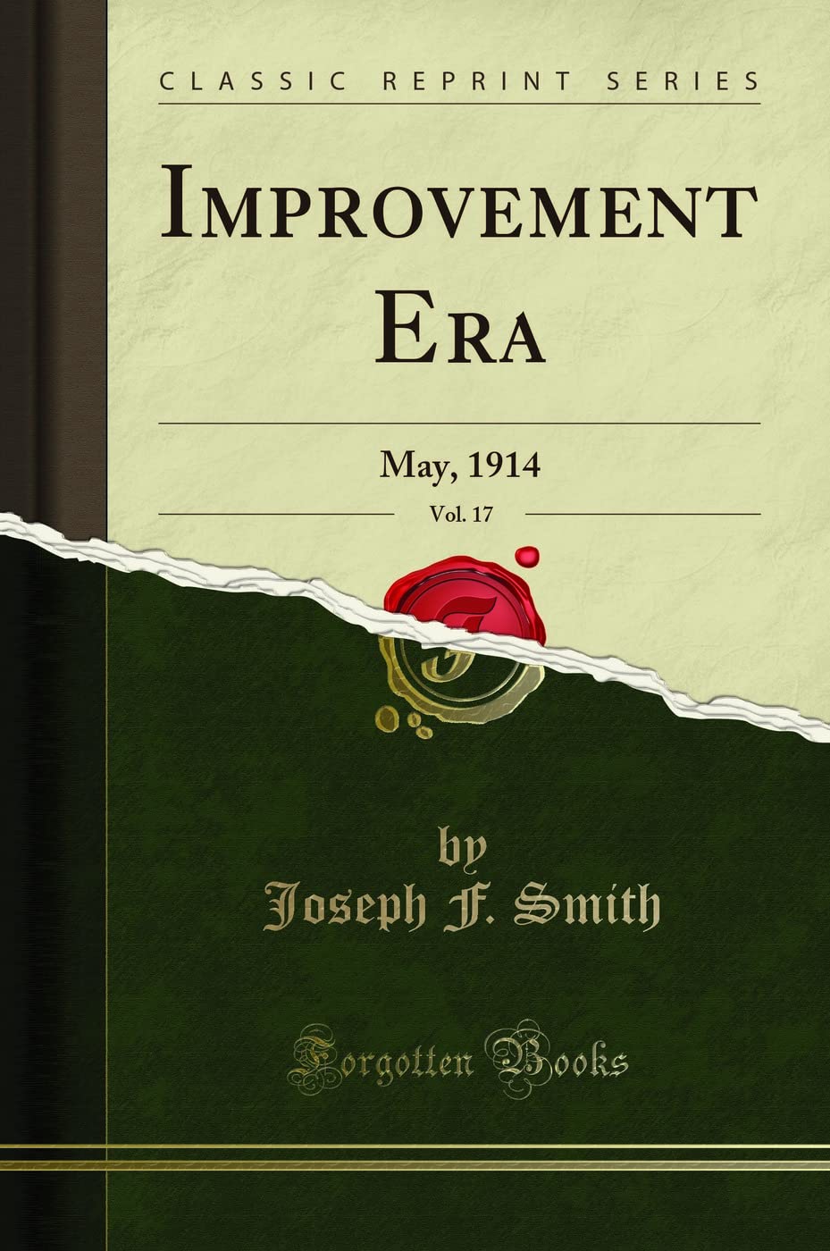 Improvement Era, Vol. 17: May, 1914 (Classic Reprint) Art & Literature