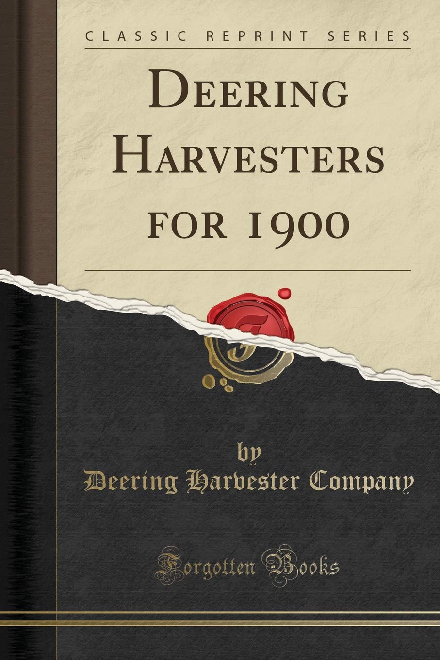 Deering Harvesters for 1900 (Classic Reprint) Media & Communication