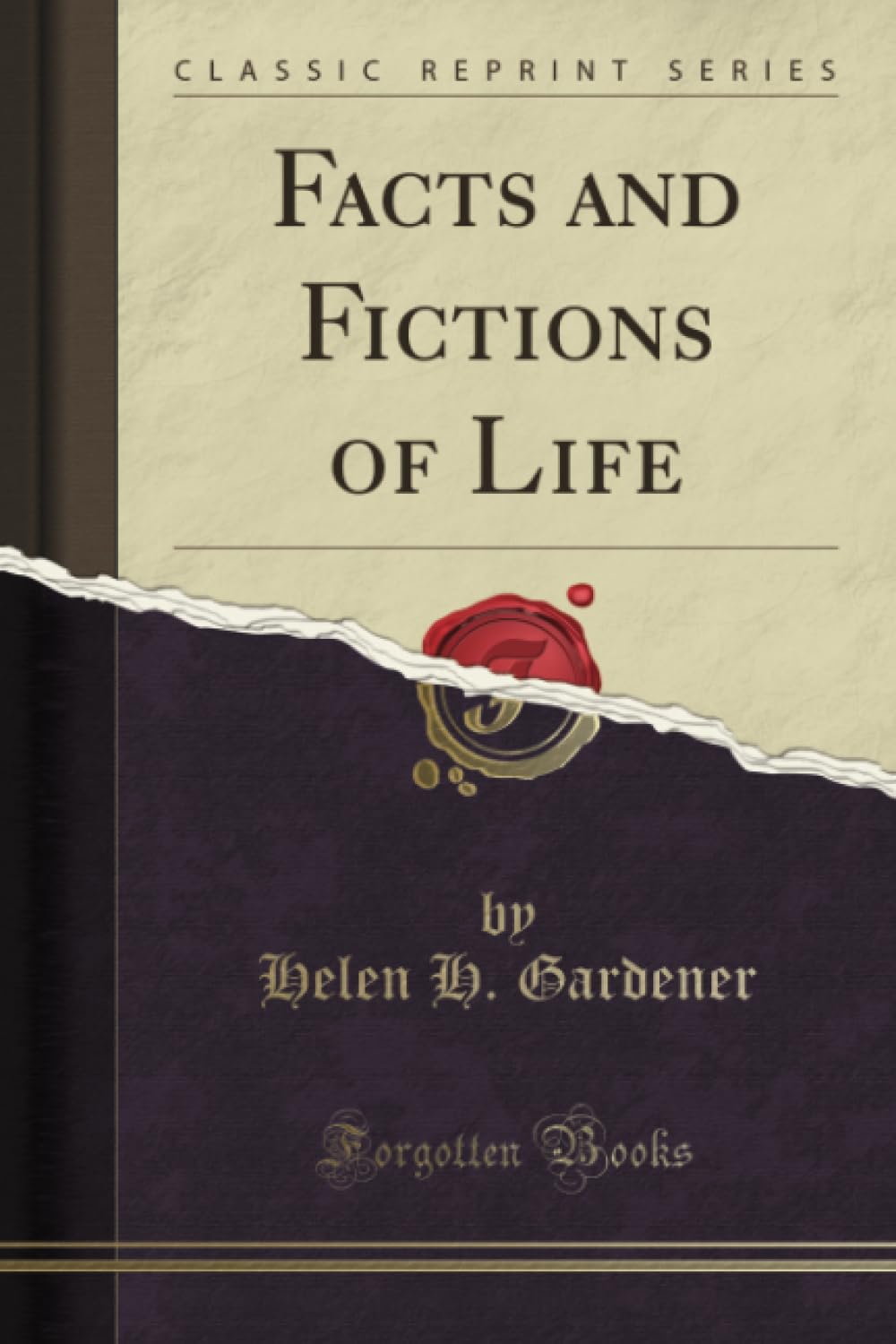 Facts and Fictions of Life (Classic Reprint) Parents & Children