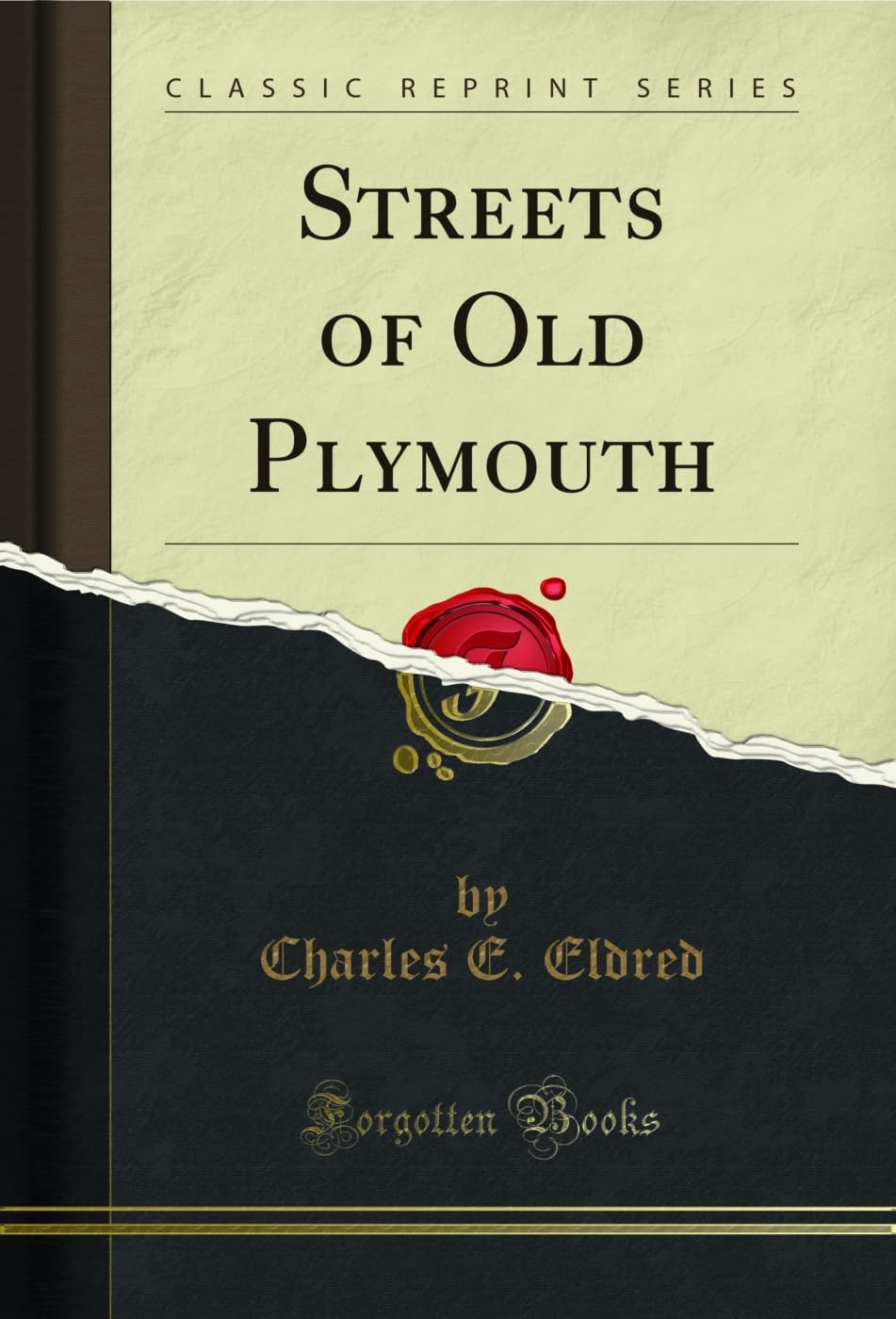 Streets of Old Plymouth (Classic Reprint) Architecture