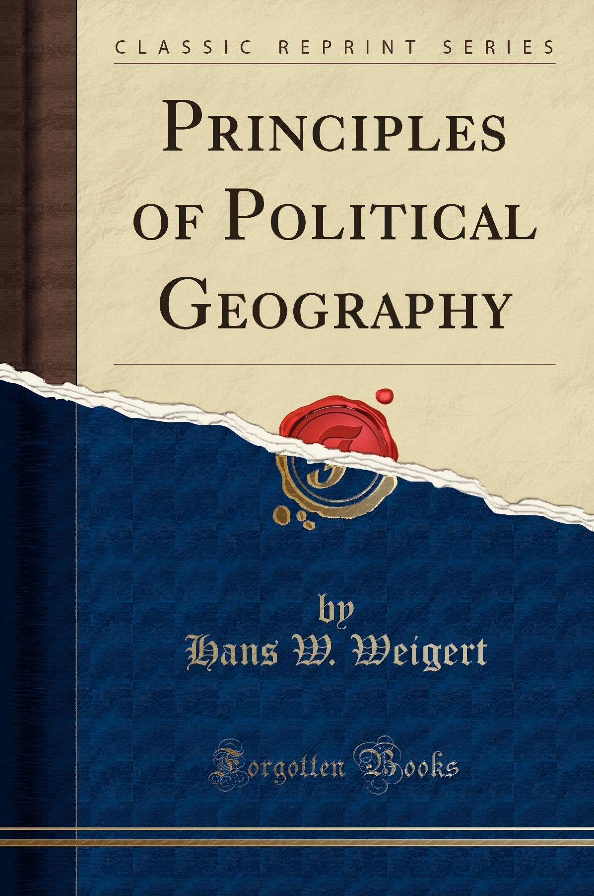 Principles of Political Geography (Classic Reprint) Geology & Geography