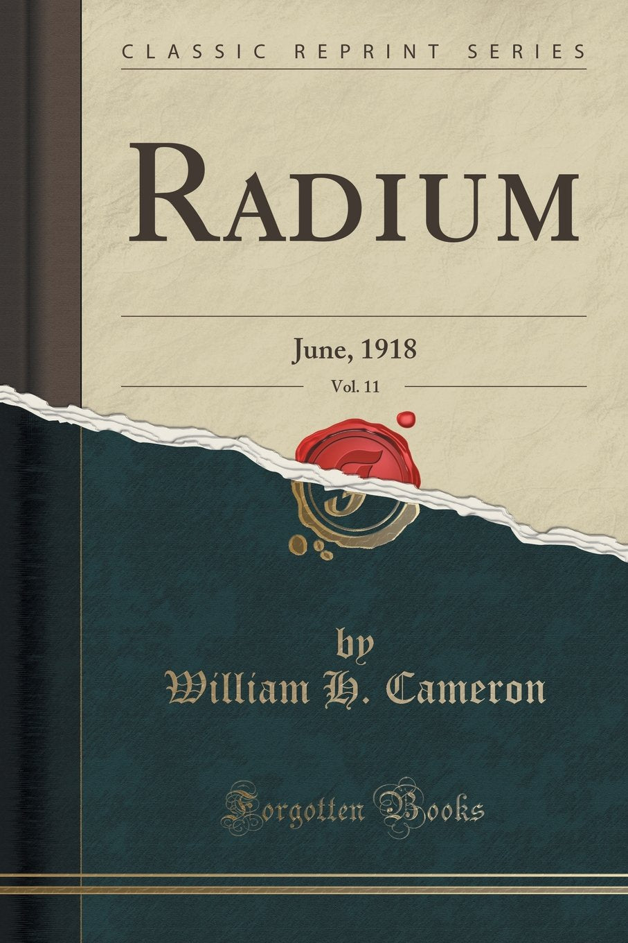 Radium, Vol. 11: June, 1918 (Classic Reprint) Medicine