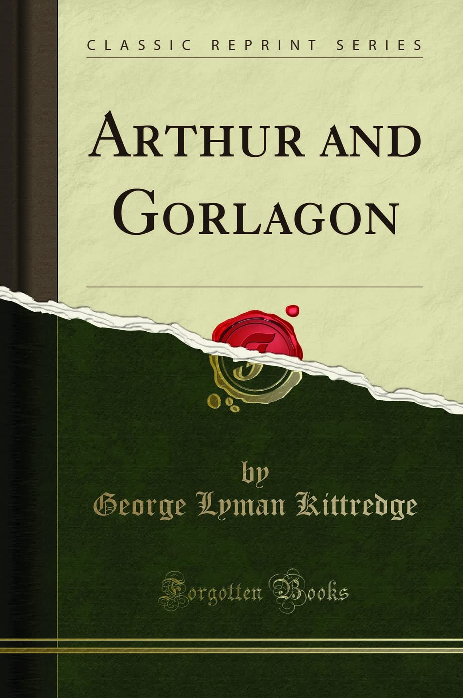 Arthur and Gorlagon (Classic Reprint) Books