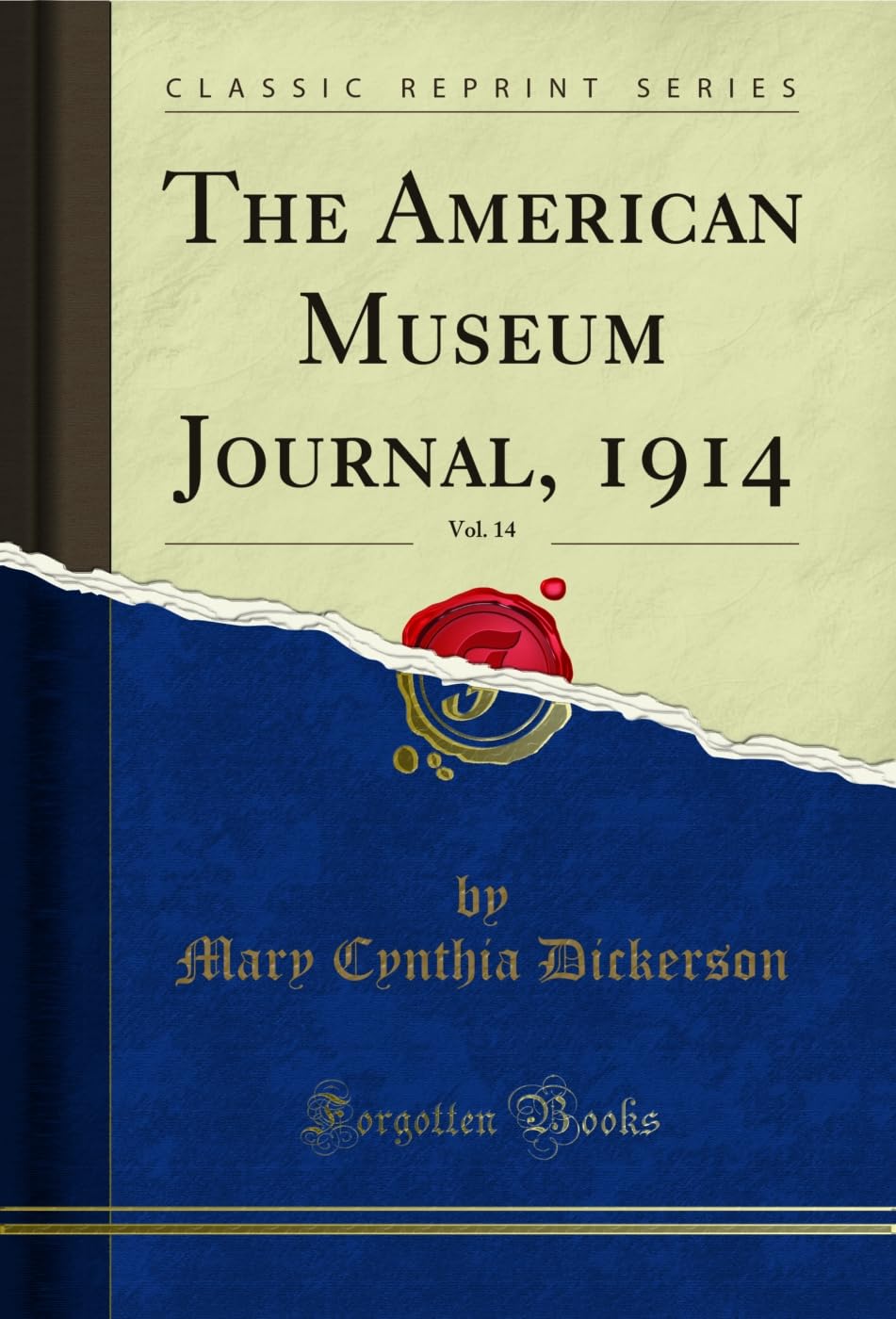 The American Museum Journal, 1914, Vol. 14 (Classic Reprint) Social Sciences