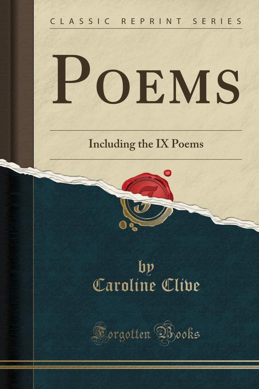 Poems: Including the IX Poems (Classic Reprint) Poetry