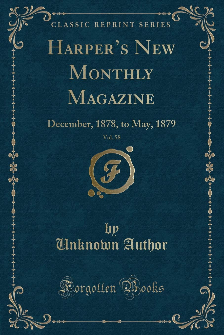 Harper's New Monthly Magazine, Vol. 58: December, 1878, to May, 1879 (Classic Reprint) Memories