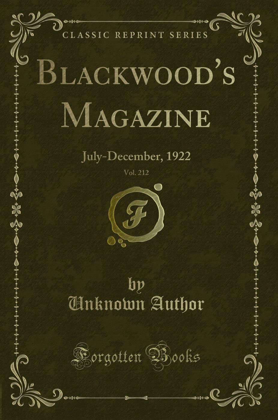 Blackwood's Magazine, Vol. 212: July-December, 1922 (Classic Reprint) Novels & Short Stories