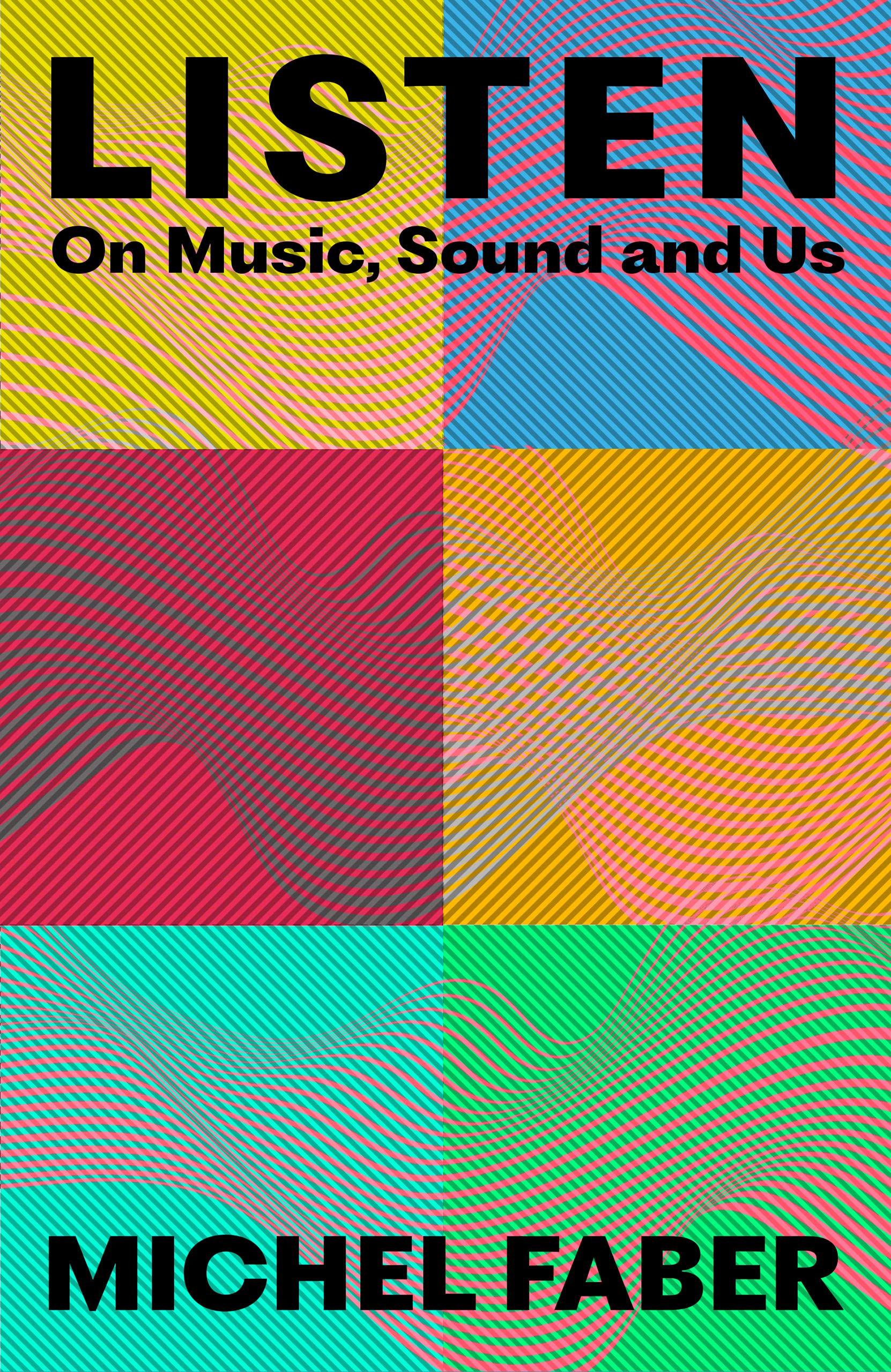 Listen: On Music, Sound and Us book