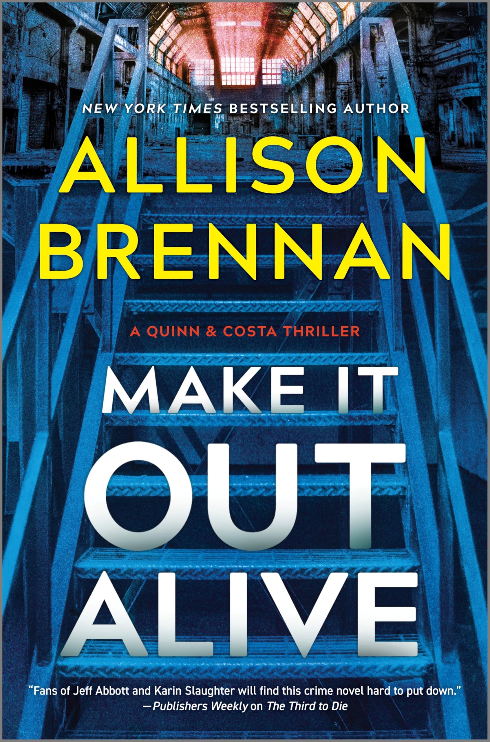Make It Out Alive: A Quinn & Costa Thriller (A Quinn & Costa Thriller, 7) Action & Adventure