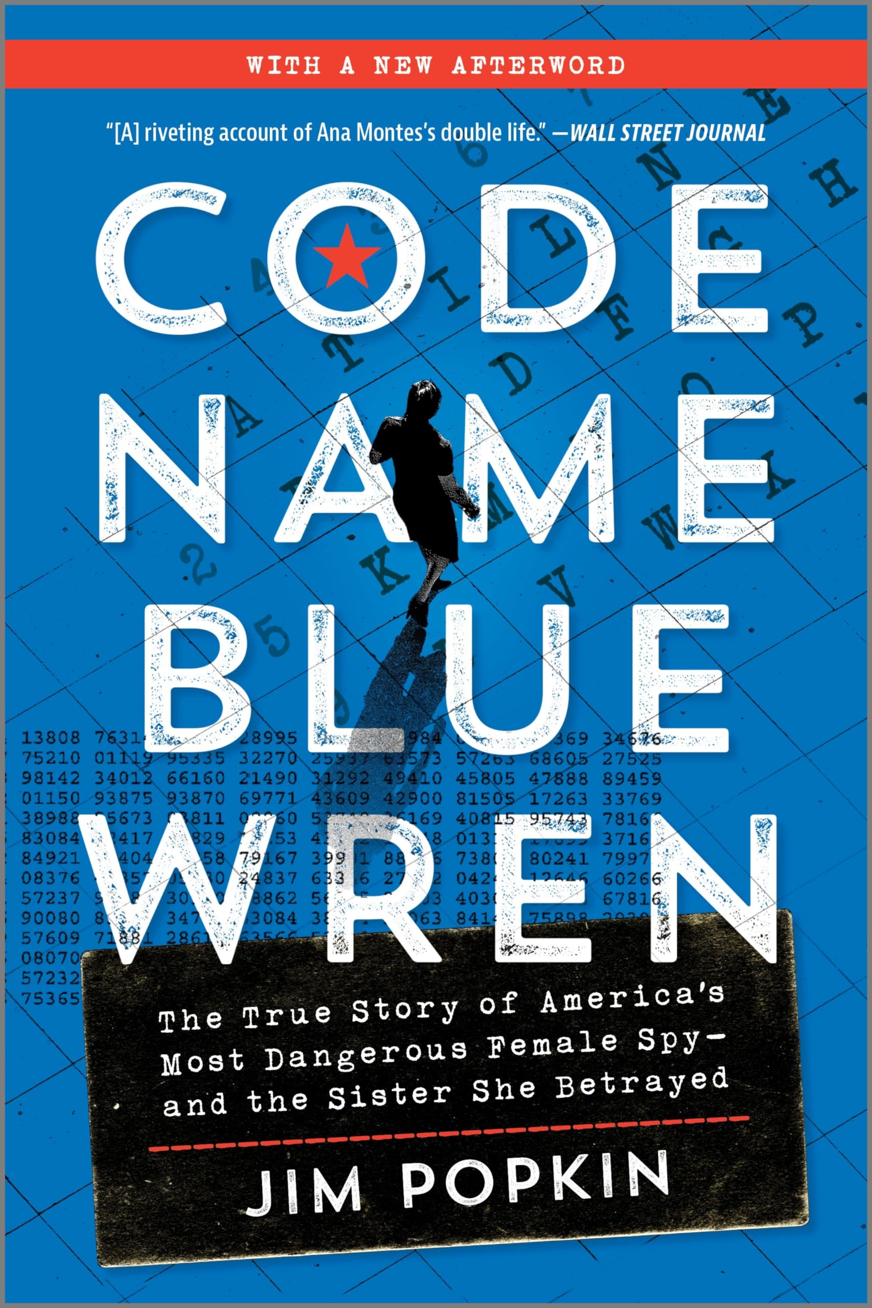 Code Name Blue Wren: The True Story of America's Most Dangerous Female Spy―and the Sister She Betrayed Books