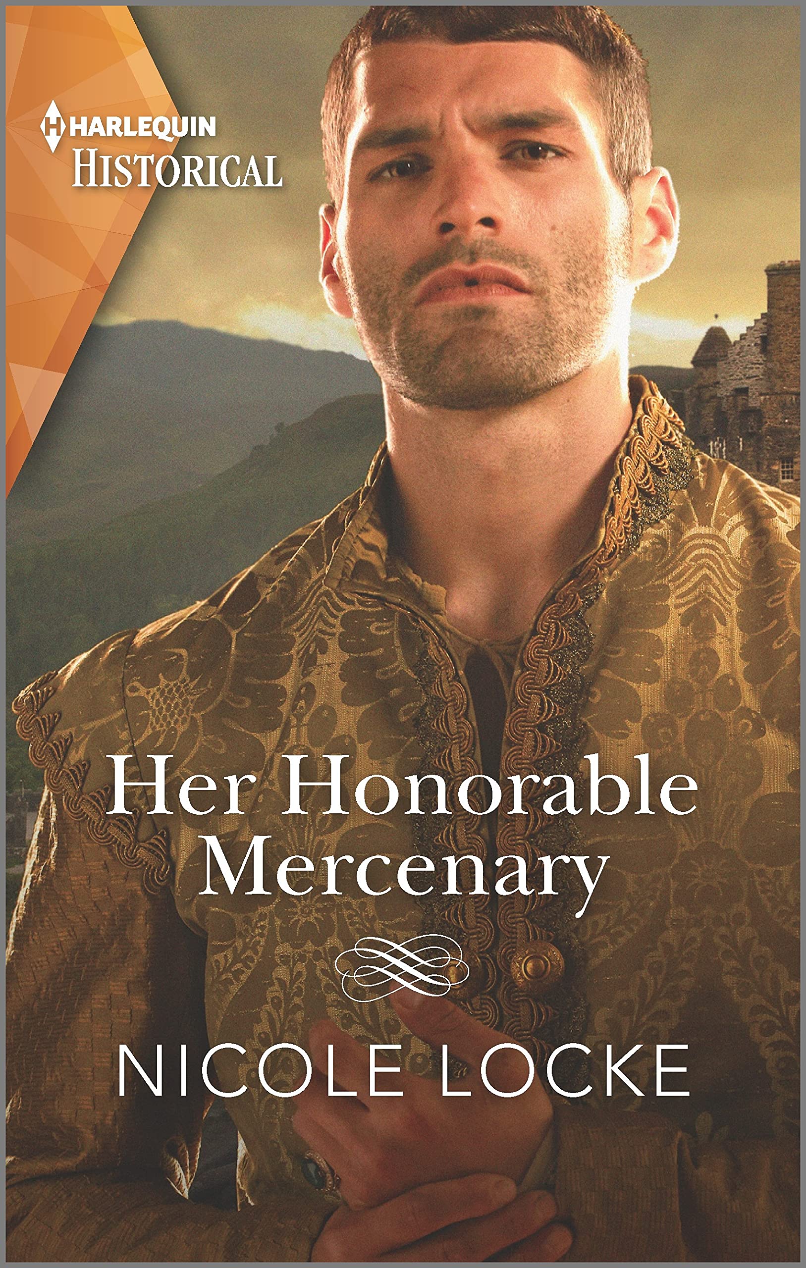 Her Honorable Mercenary: A dramatic Medieval romance (Lovers and Legends, 12, Band 12) Historical Fiction
