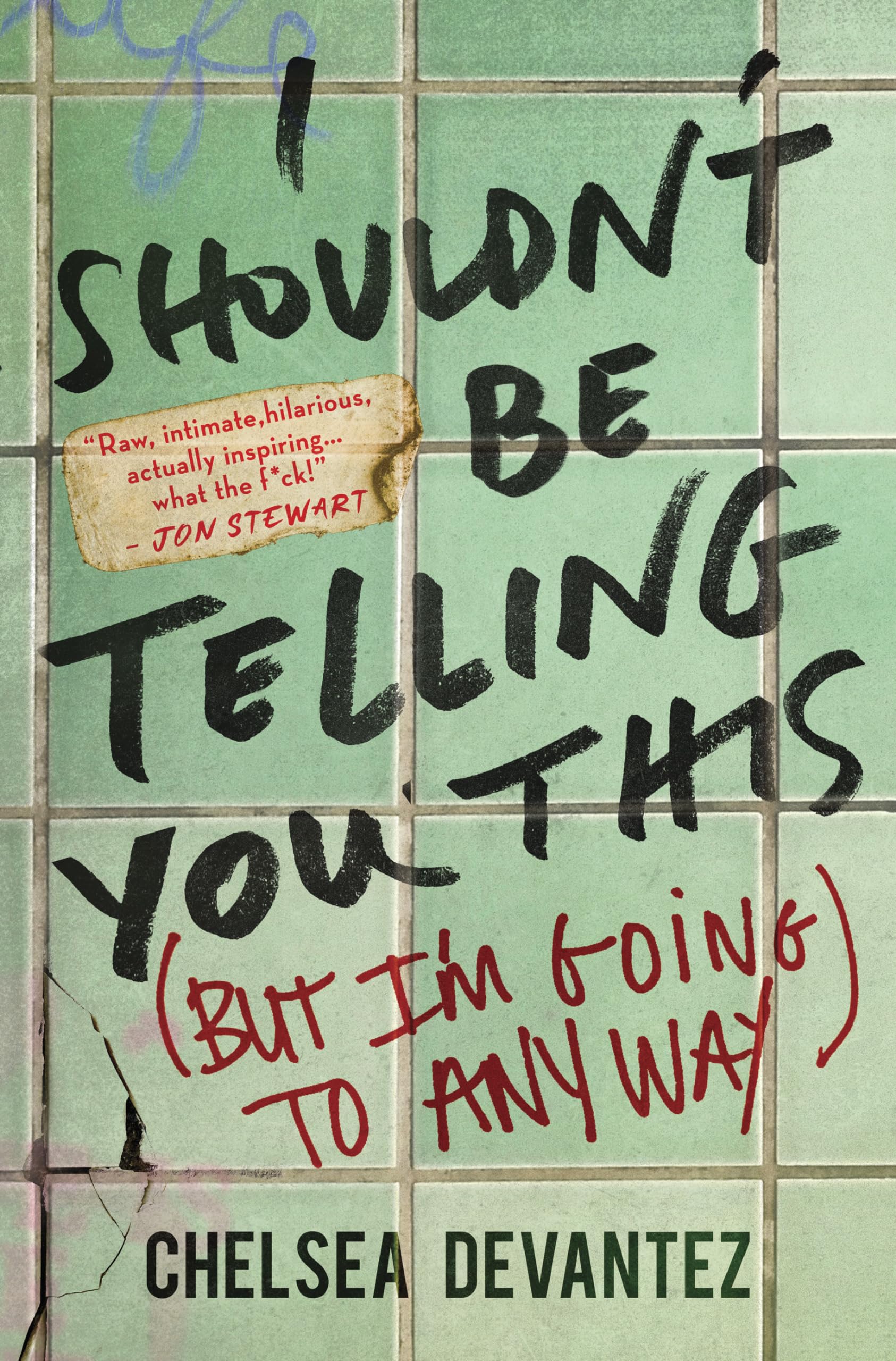 I Shouldn't Be Telling You This: (But I'm Going to Anyway) Books