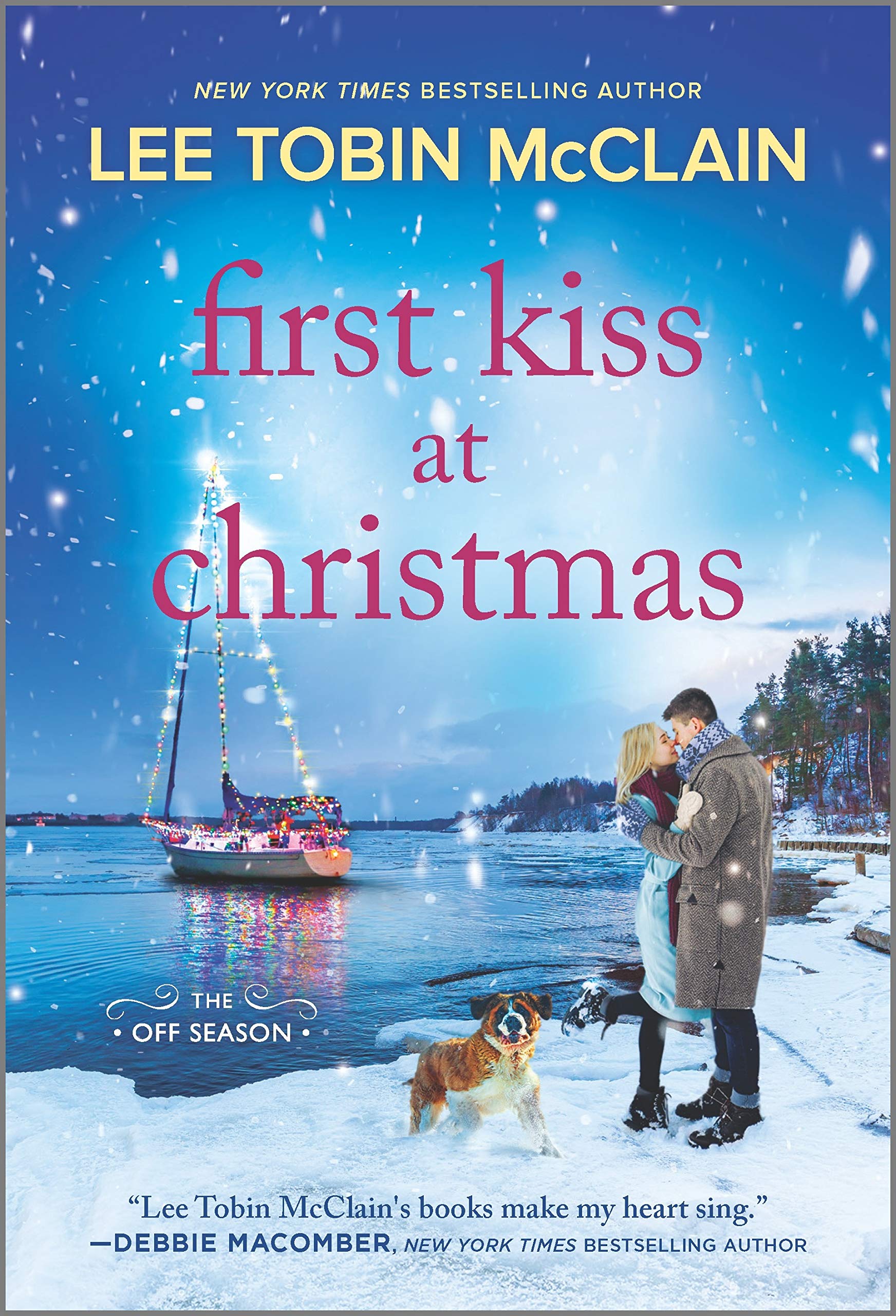 First Kiss at Christmas: A Holiday Romance Novel (The Off Season) Contemporary literature