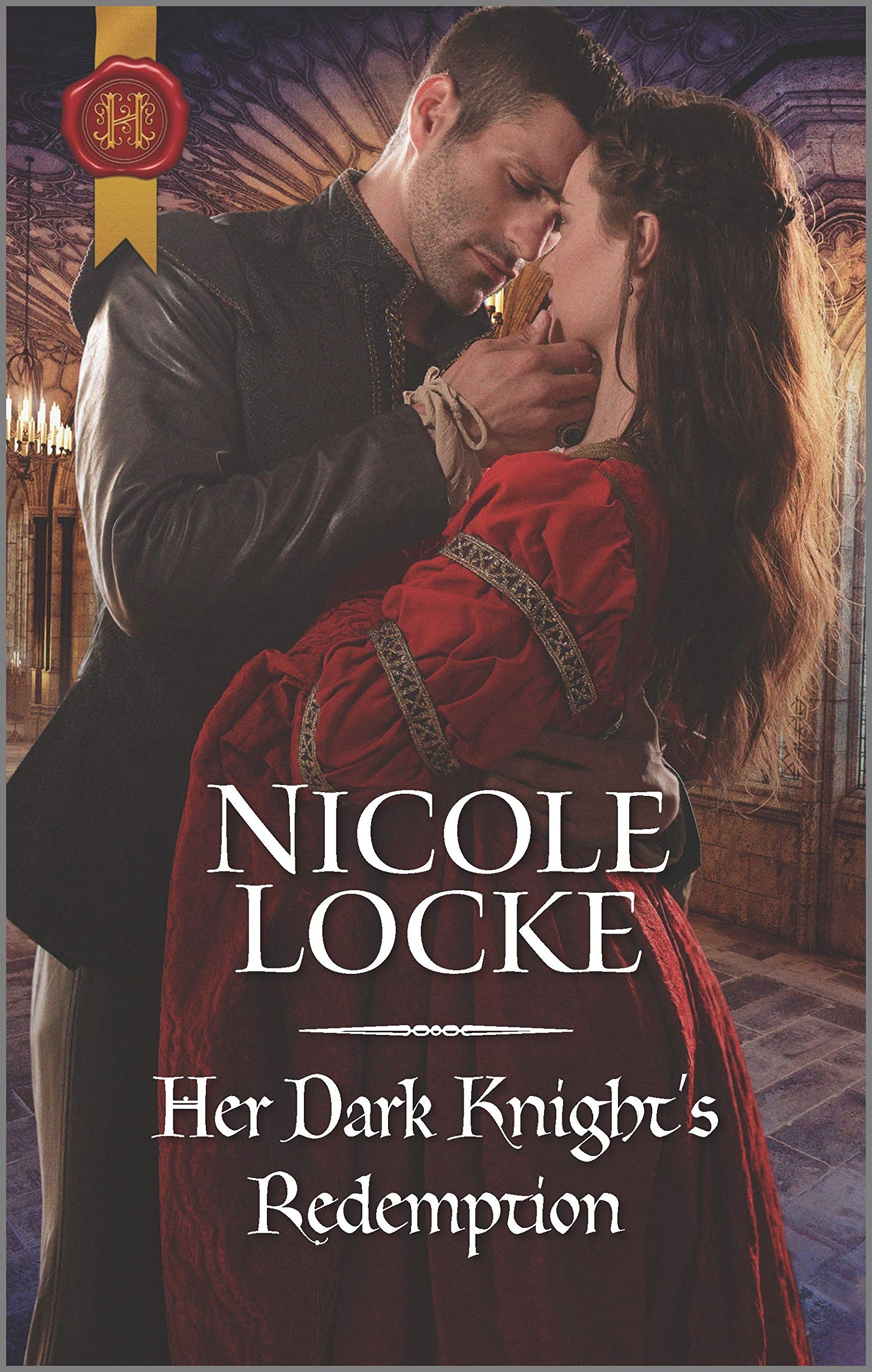 Her Dark Knight's Redemption: Lovers and Legends (Lovers and Legends, 8, Band 8) Historical Fiction