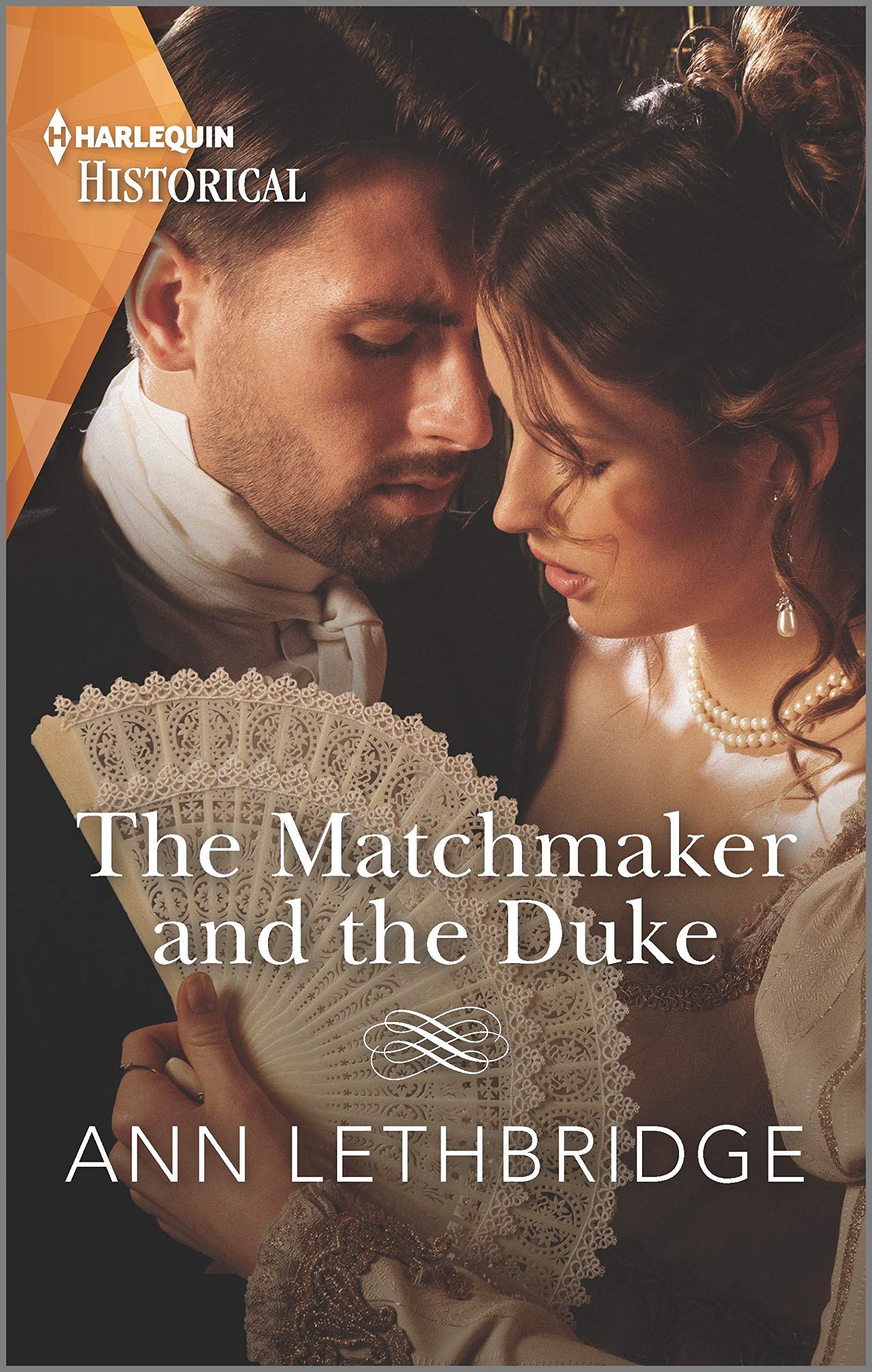 The Matchmaker and the Duke: A Regency Historical Romance (Harlequin Historical) Historical Fiction