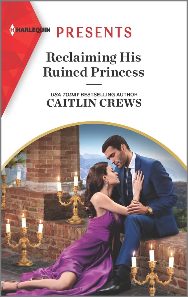 Reclaiming His Ruined Princess (The Lost Princess Scandal, 2) Contemporary literature