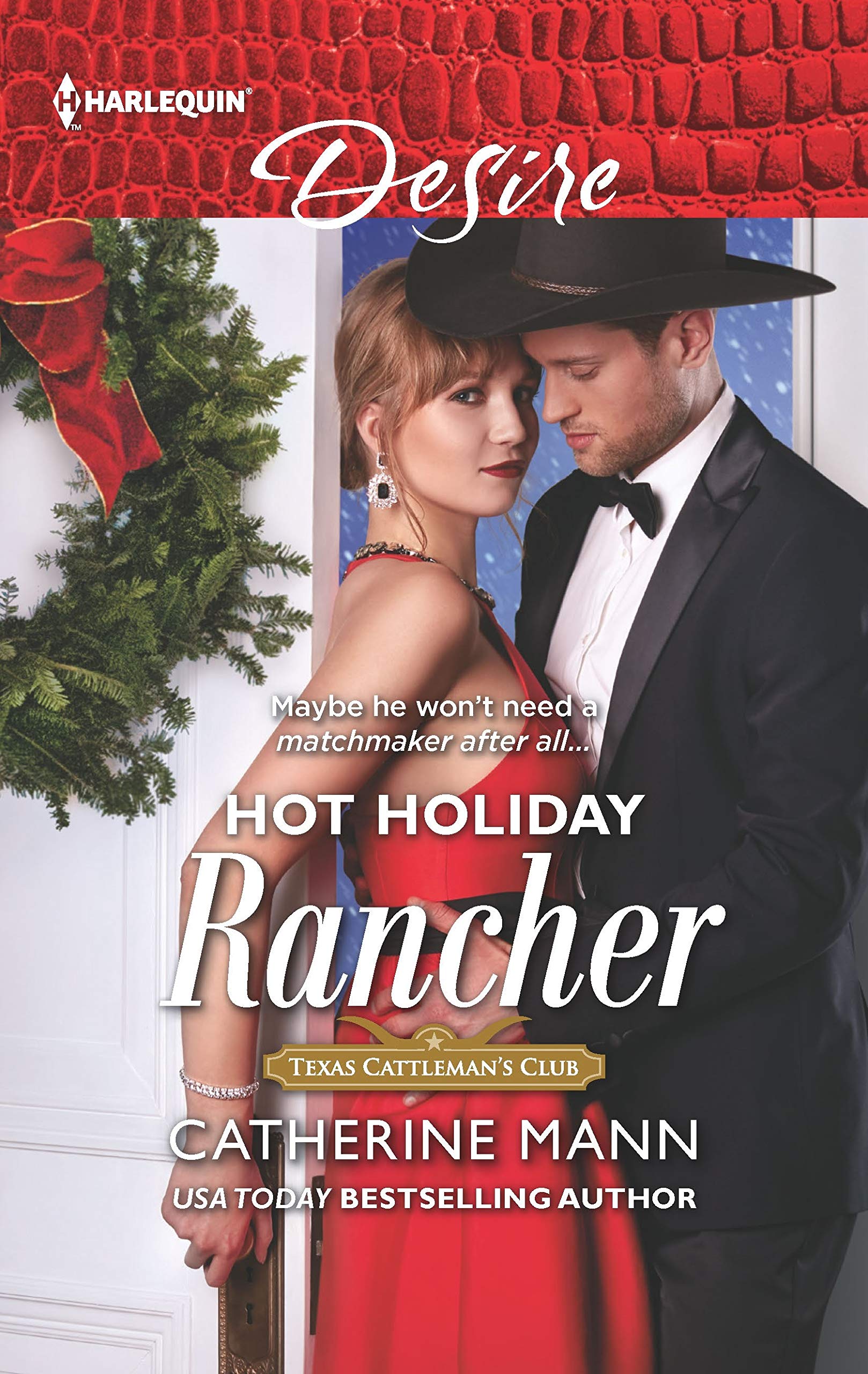 Hot Holiday Rancher (Texas Cattleman's Club: Houston, 9, Band 2696) Contemporary literature