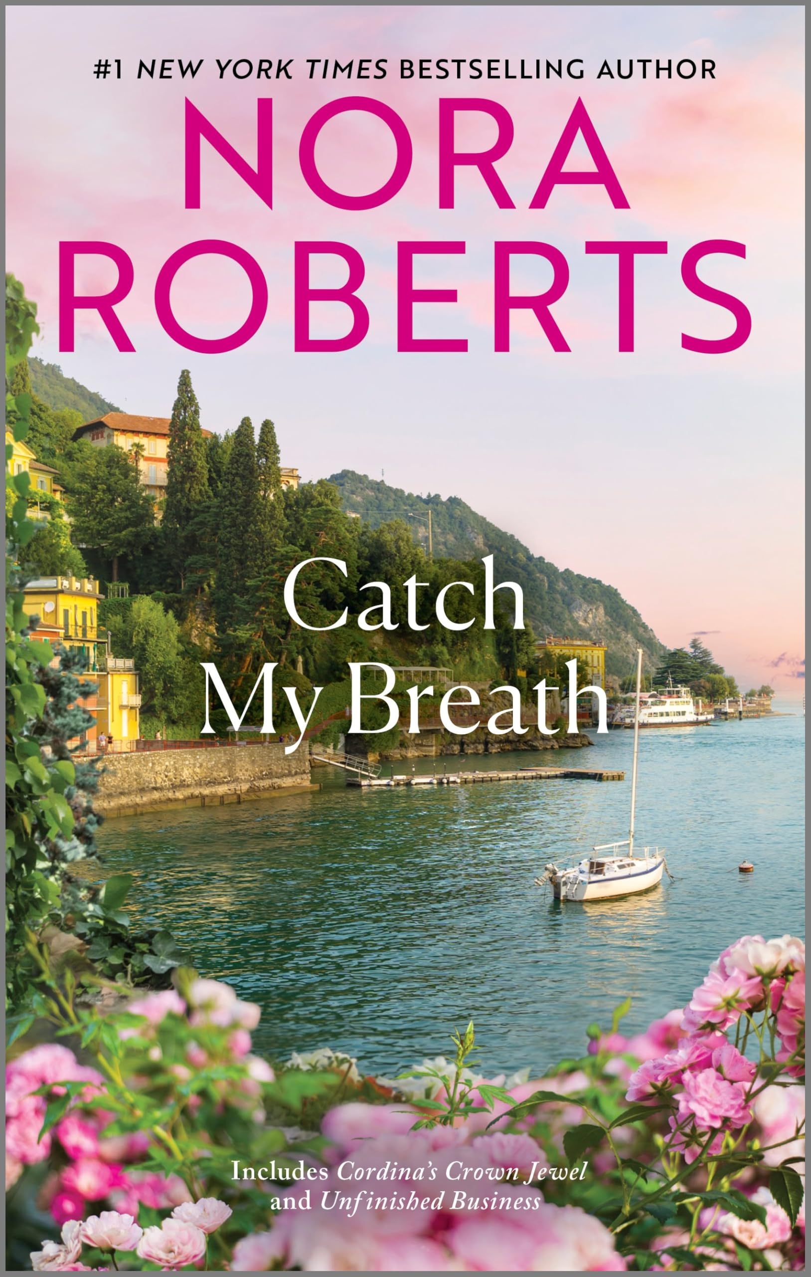 Catch My Breath: Cordina's Crown Jewel / Unfinished Business (The Royals of Cordina) Contemporary literature Books