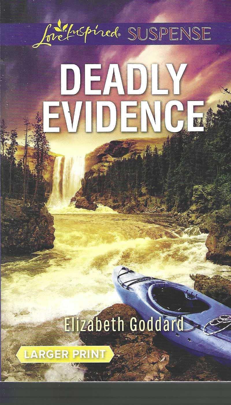 Deadly Evidence (Love Inspired Suspense: Mount Shasta Secrets) Romantic Thrillers