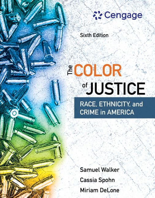 The Color of Justice: Race, Ethnicity, and Crime in America (Mindtap Course List) Law