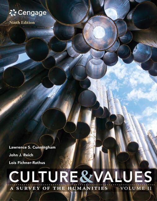 Culture & Values: A Survey of the Humanities (2) book