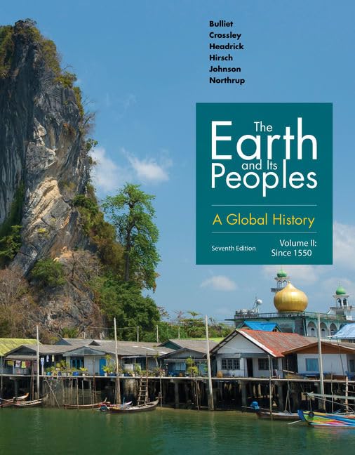 The Earth and Its Peoples: A Global History: Since 1500 (2) Politics & History