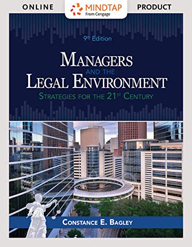 MindTap Business Law, 1 term (6 months) Printed Access Card for Bagley's Managers and the Legal Environment: Strategies for Business, 9th Law