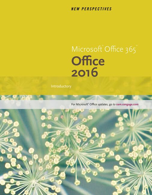 New Perspectives Microsoft Office 365 & Office 2016 Introductory + New Perspectives Microsoft Office 365 & Excel 2016 + Sam 365 & 2016 Assessments Computer Science