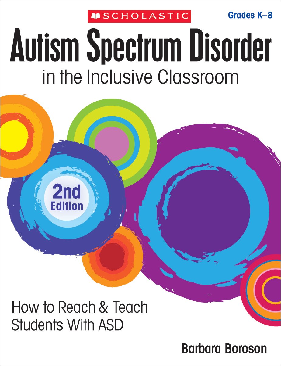 Autism Spectrum Disorder in the Inclusive Classroom, 2nd Edition book