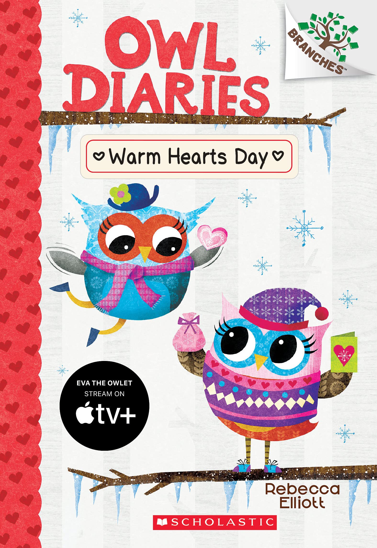 Warm Hearts Day: A Branches Book (Owl Diaries #5) Non-fiction