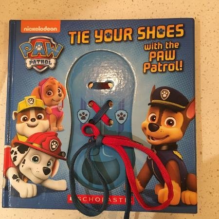Paw Patrol: Tie Your Shoes With The Paw Patrol! book