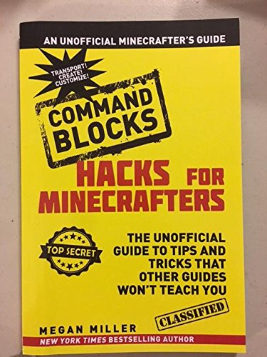 Hacks for Minecrafters : The Unofficial Guide to Tips and Tricks That Other Guides Won't Teach You (Scholastic Edition) Books