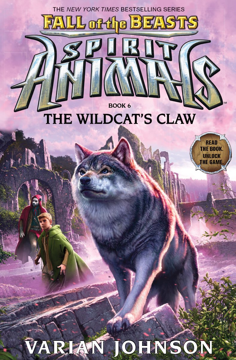 The Wildcat's Claw (Spirit Animals: Fall of the Beasts, Book 6): Volume 6 book
