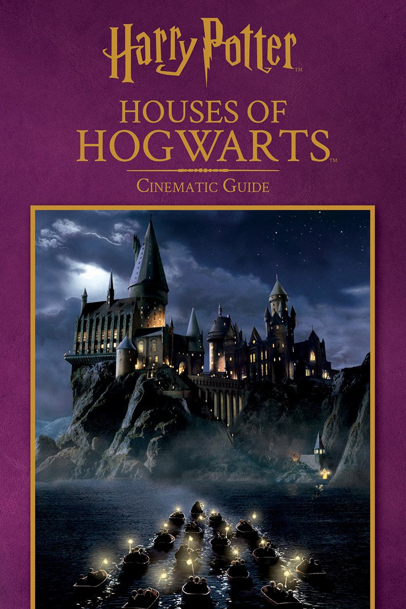 The Houses of Hogwarts: Cinematic Guide Harry Potter Non-fiction