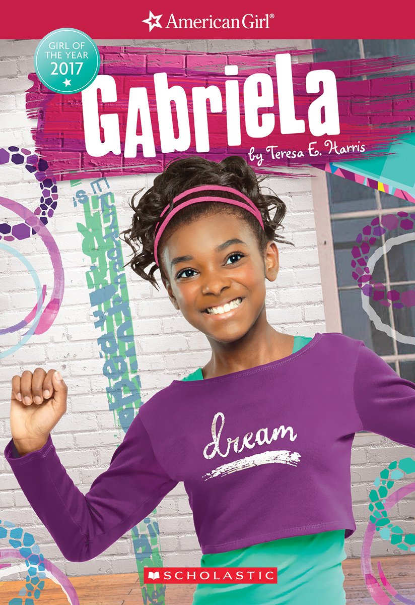Gabriela (American Girl: Girl of the Year 2017, Book 1) Non-fiction