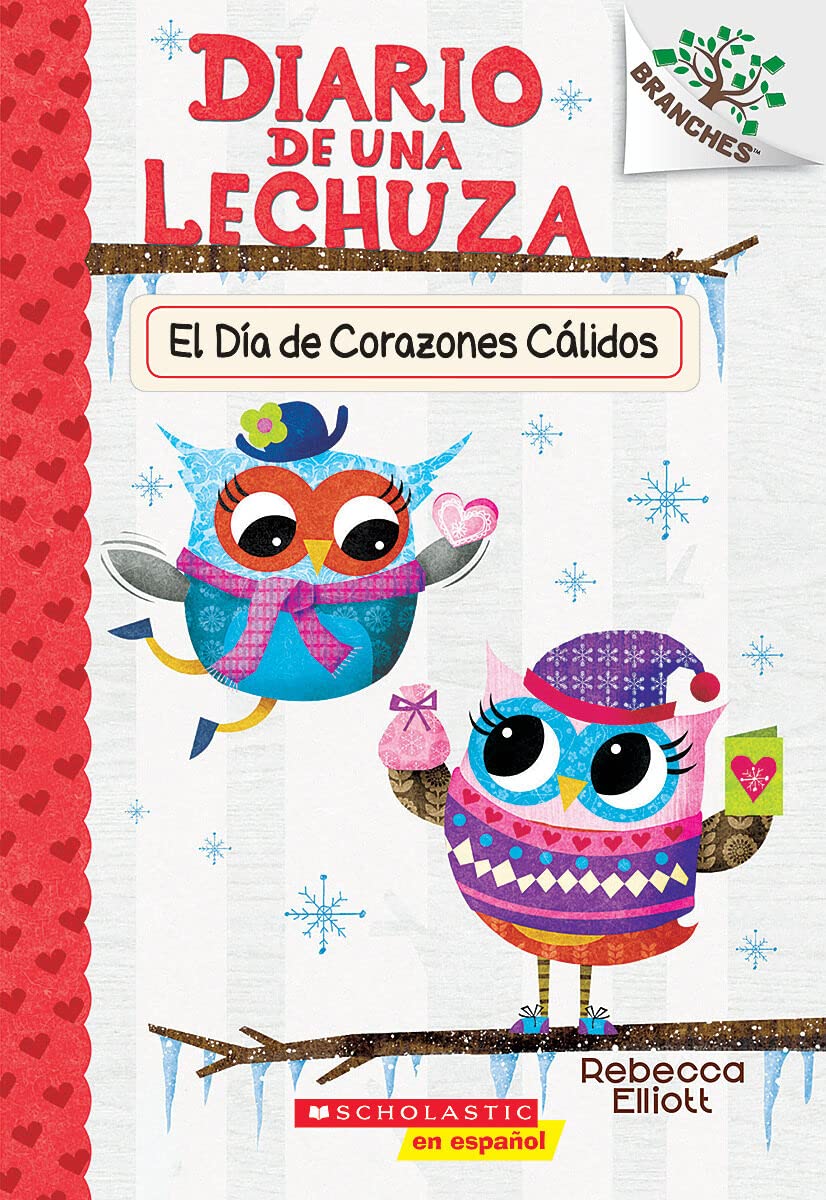 El día de corazones cálidos / Warm Hearts Day (Diario de una lechuza / Owl Diaries, 5, Band 5) Novels & Short Stories