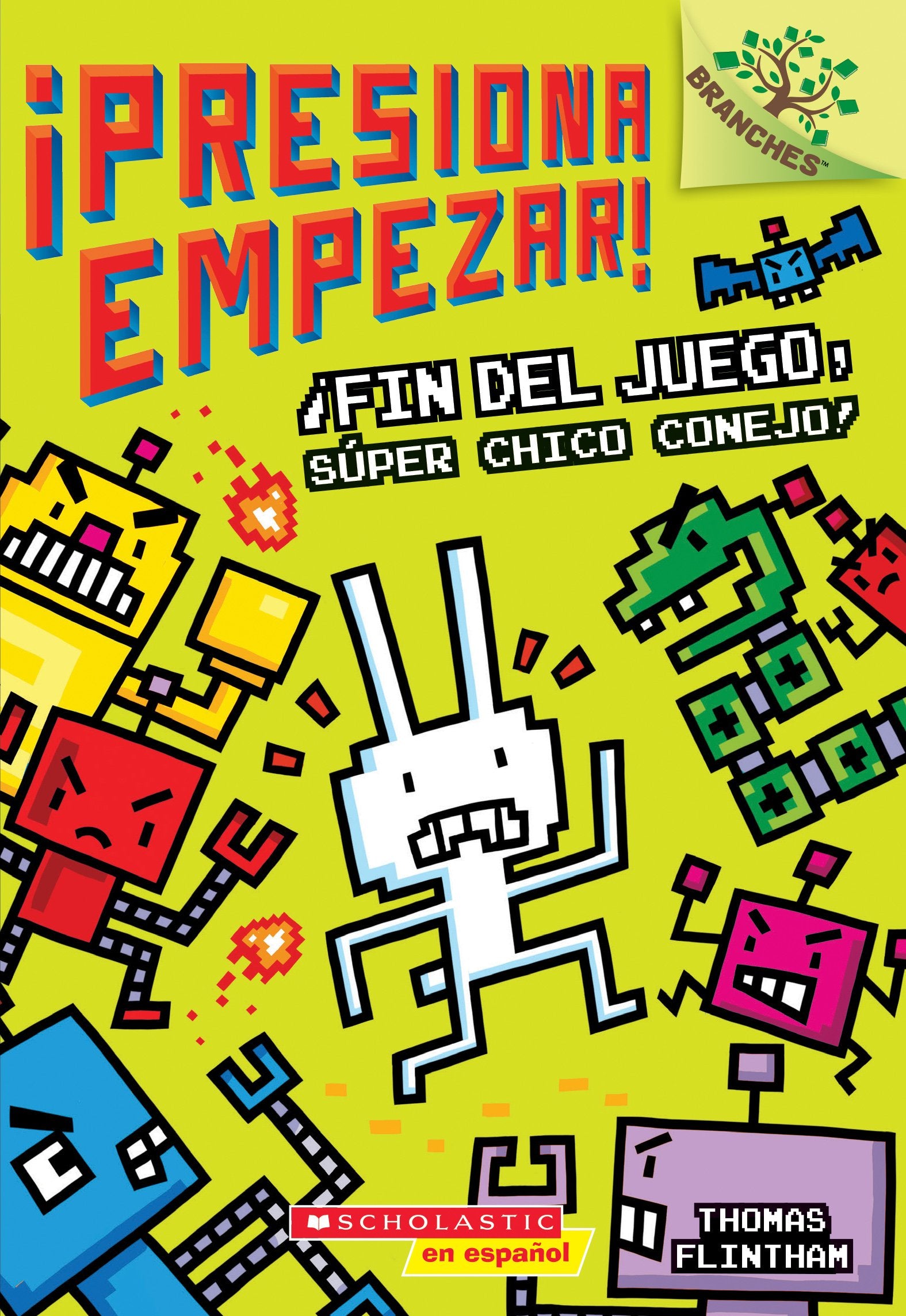 ¡presiona Empezar! #1: ¡fin del Juego, Súper Chico Conejo! (Game Over, Super Rabbit Boy!), Volume 1: Un Libro de la Serie Branches Leisure & Fun