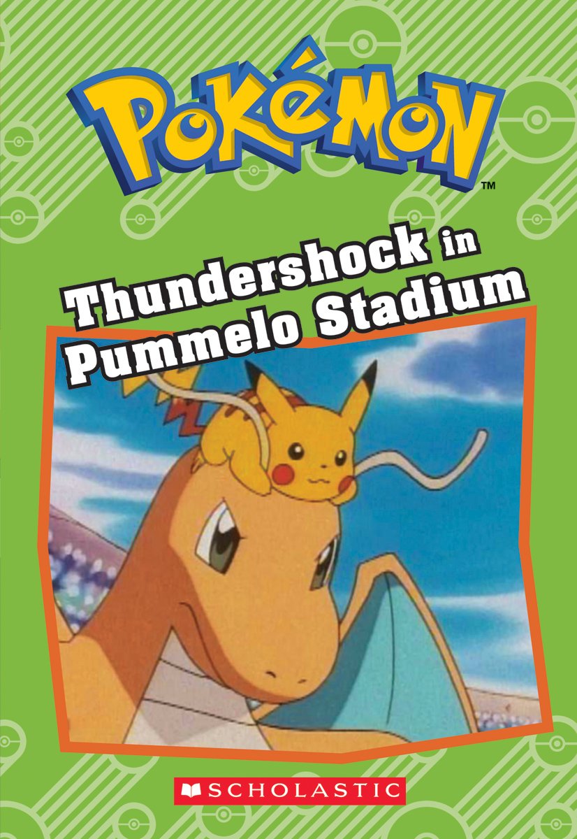 Thundershock in Pummelo Stadium (Pokémon Classic Chapter Book #6) (Pokemo) Novels & Short Stories