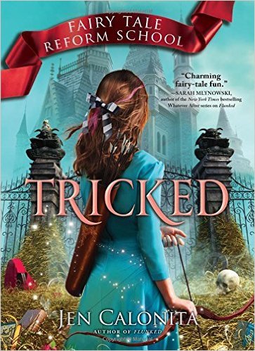 Tricked (Fairy Tale Reform School) book